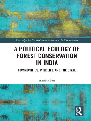 cover image of A Political Ecology of Forest Conservation in India